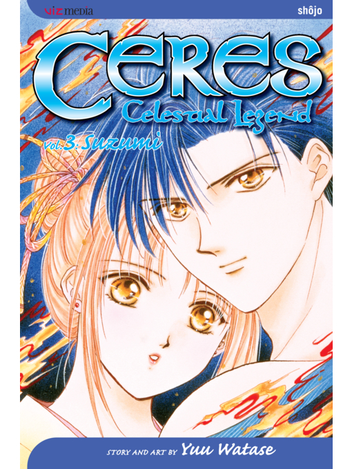 Title details for Ceres: Celestial Legend, Volume 3 by Yuu Watase - Wait list